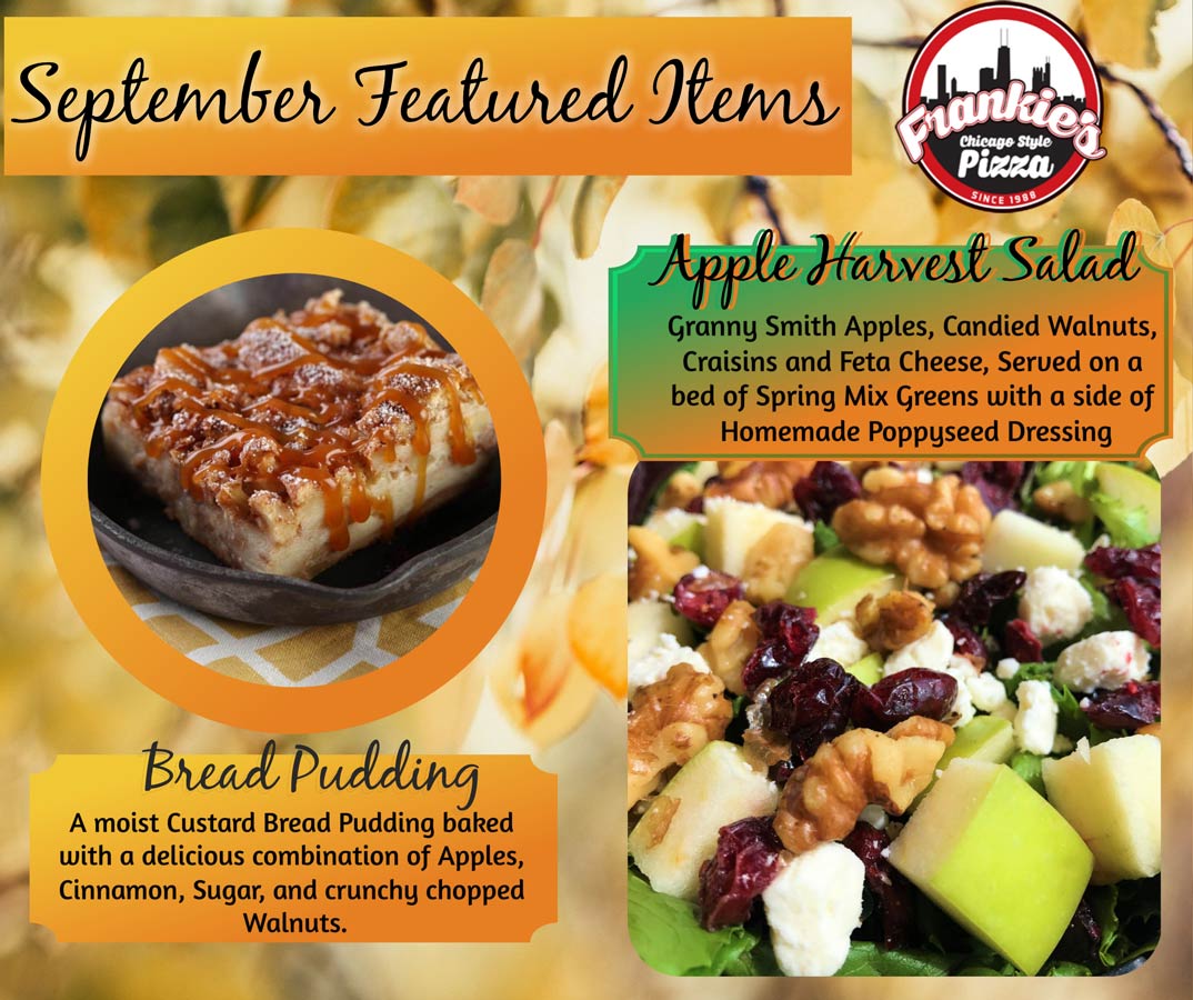 Frankies Pizza September specials bread pudding and Apple Harvest Salad